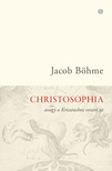 Jacob Böhme - Christosophia