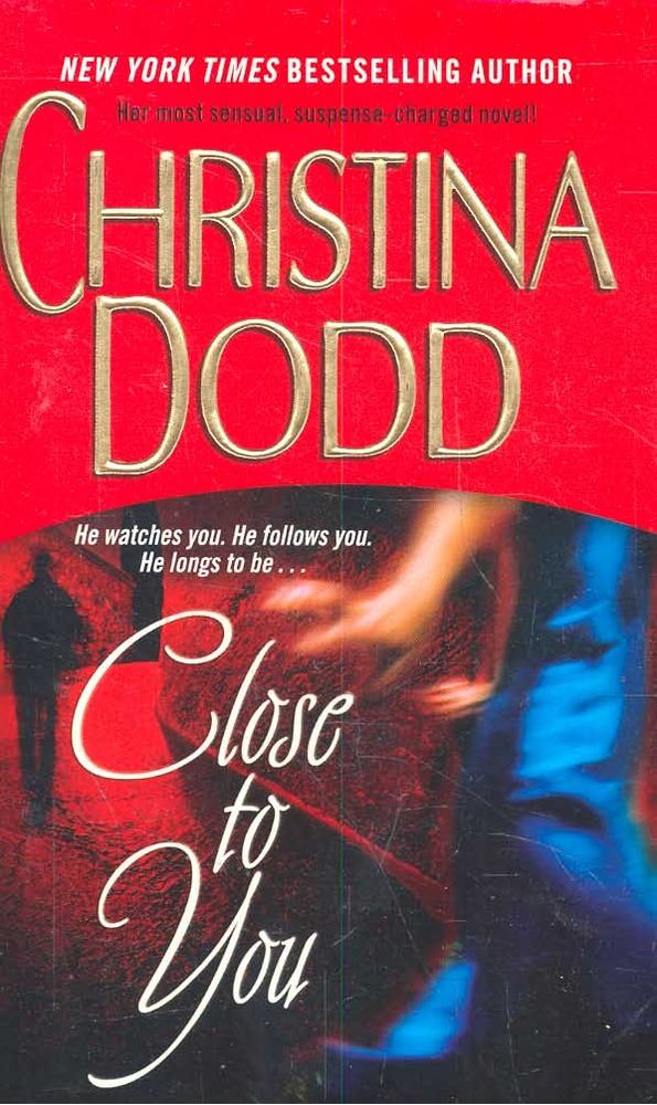 Christina Dodd - Close to You [antikvár]