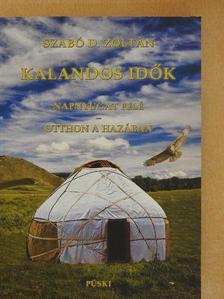 Szabó D. Zoltán - Kalandos idők [antikvár]