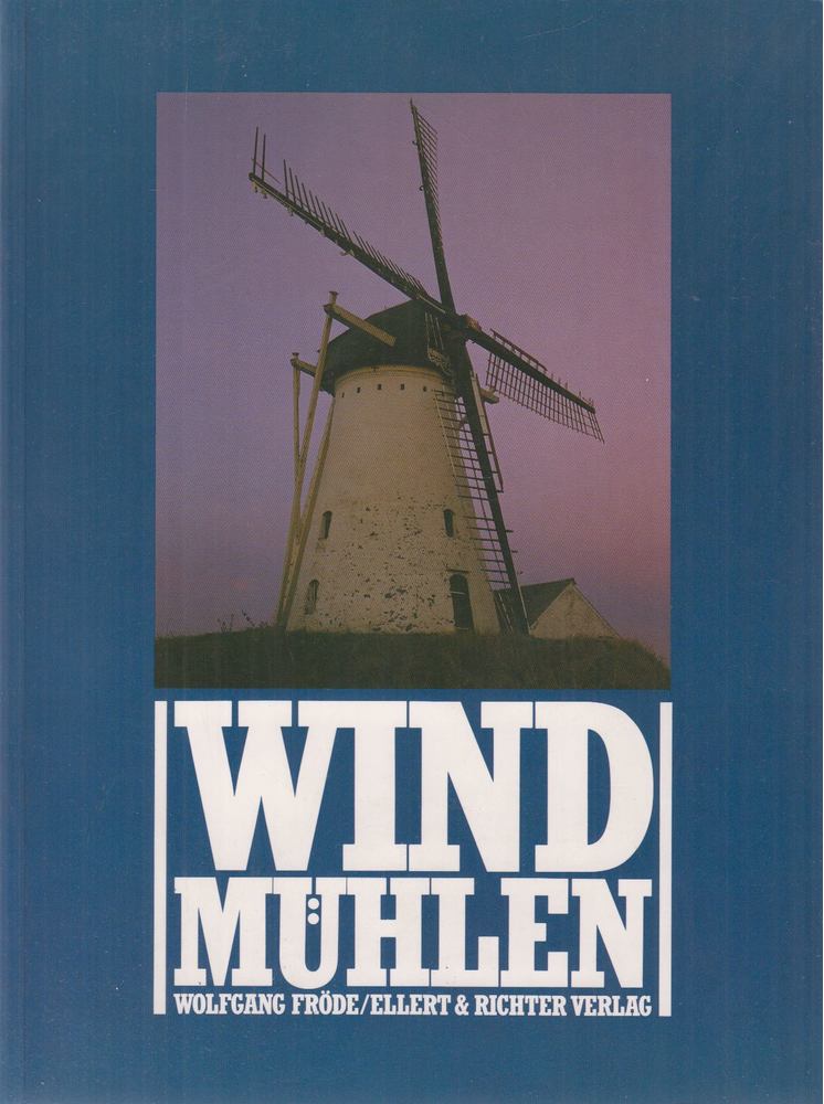 Wolfgang Fröde - Windmühlen [antikvár]