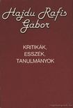 Hajdu Ráfis Gábor - Kritikák, esszék, tanulmányok [antikvár]