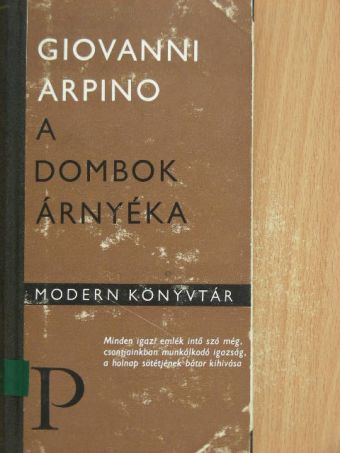 Giovanni Arpino - A dombok árnyéka [antikvár]