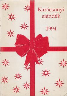 Radnóti B. Adina (szerk.) - Karácsonyi ajándék 1994 [antikvár]