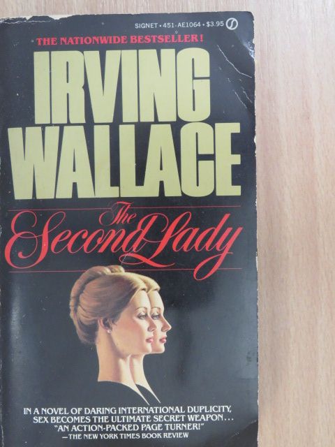 Irving Wallace - The Second Lady [antikvár]