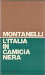 Indro Montanelli - L'Italia in camicia nera [antikvár]
