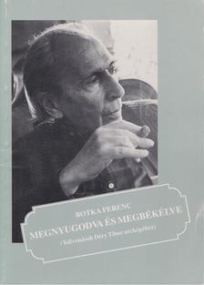 Botka Ferenc - Megnyugodva és megbékélve [antikvár]