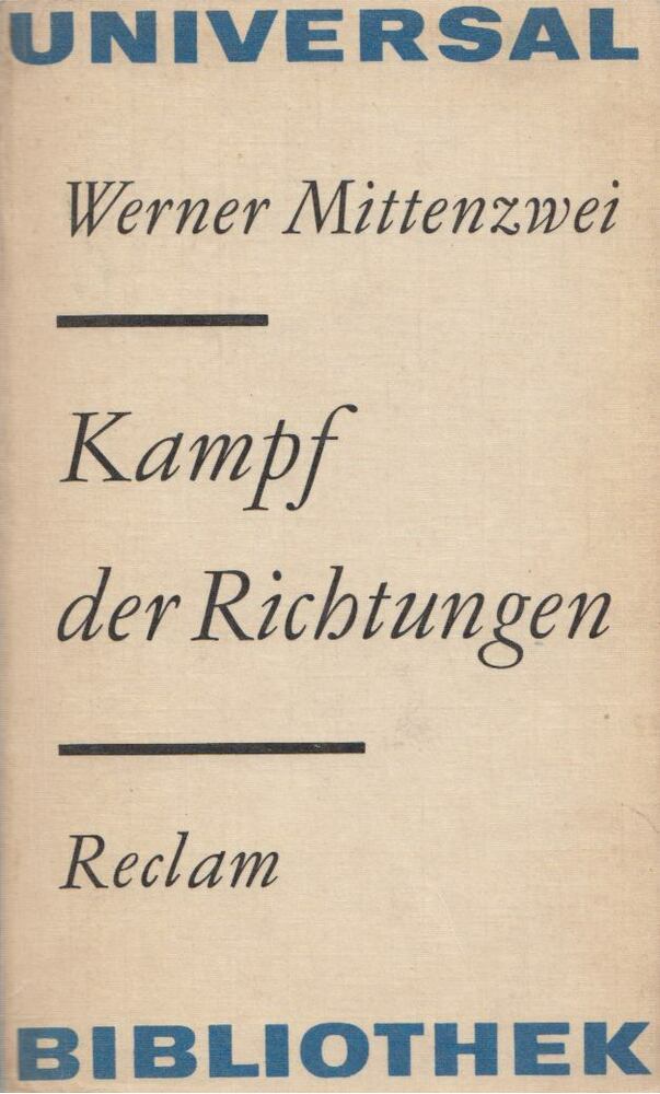 Werner Mittenzwei - Kampf der Richtungen [antikvár]