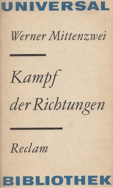 Werner Mittenzwei - Kampf der Richtungen [antikvár]