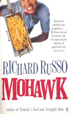 RUSSO, RICHARD - Mohawk [antikvár]