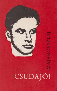 Majakovszkij, Vlagyimir - Csudajó! [antikvár]
