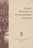 Több szerkesztő - Nemzeti Környezet- és Természetpolitikai Koncepció [antikvár]