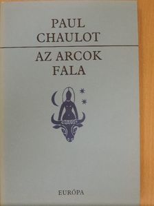 Paul Chaulot - Az arcok fala [antikvár]