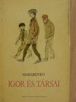 A. Sz. Makarenko - Igor és társai [antikvár]