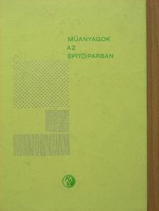 Beleznay Géza - Műanyagok az építőiparban [antikvár]
