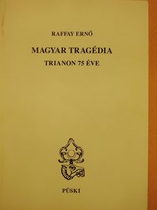 Raffay Ernő - Magyar tragédia (dedikált példány) [antikvár]