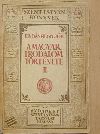 Dr. Bánhegyi Jób - A magyar irodalom története II. [antikvár]
