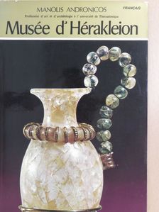 Manolis Andronicos - Musée d'Héracleion et Sites Archéologiques de la Créte [antikvár]