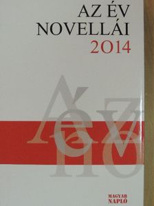 Balázs K. Attila - Az év novellái 2014 [antikvár]
