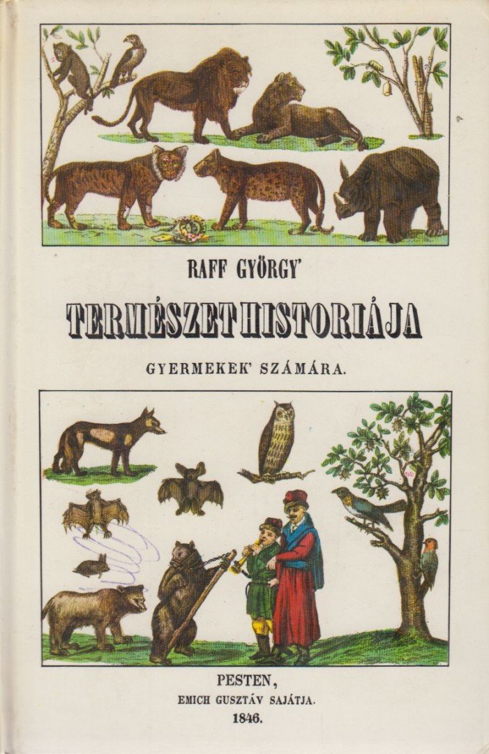 Raff György, Dr. Kollin Ferenc - Raff György természethistóriája gyermekek számára (reprint) [antikvár]