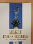 Illés Andrea - Nemzeti emlékhelyeink [antikvár]