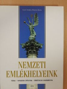Illés Andrea - Nemzeti emlékhelyeink [antikvár]