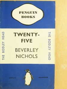 Beverley Nichols - Twenty-five [antikvár]