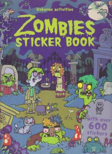 Seb Burnett, Kirsteen Robson - Zombies Sticker Book [antikvár]