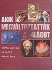 Birgit Hock - Akik megváltoztatták a világot [antikvár]