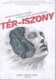 Limpár Ildikó[szerk.] - Tér-iszony