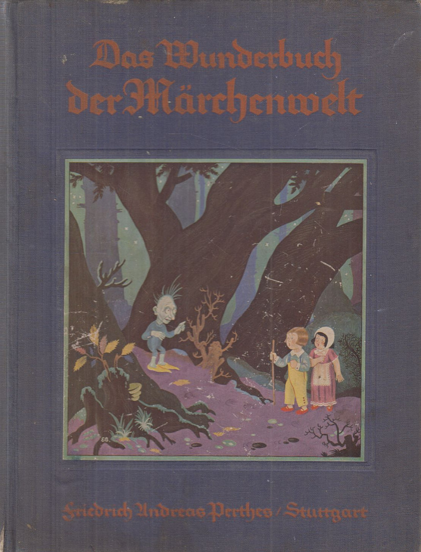 Wilhelm Grimm, Jakob Grimm, Ludwig Bechstein, Wilhelm Hauff, Charles Perrault, Hans Christian Andersen - Das Wunderbuch der Märchenwelt [antikvár]