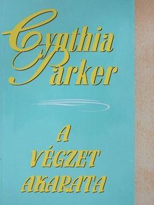 Cynthia Parker - A végzet akarata [antikvár]