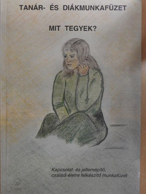 Mit tegyek? - Tanár- és diákmunkafüzet [antikvár]