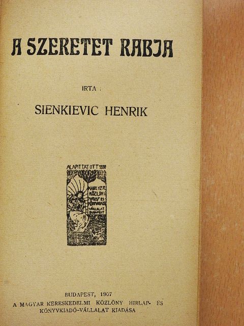Sienkievic Henrik - A szeretet rabja [antikvár]