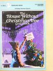 Gail Rock - The House Without a Christmas Tree [antikvár]
