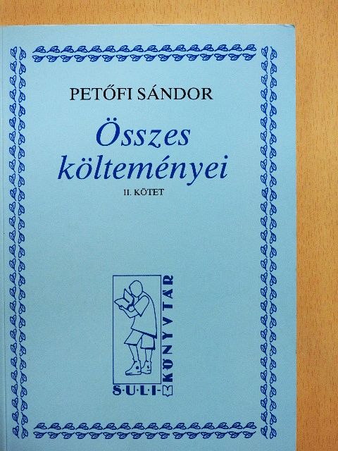 Petőfi Sándor - Petőfi Sándor összes költeményei II. (töredék) [antikvár]