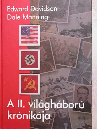 Dale Manning - A II. világháború krónikája [antikvár]