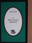 Bó Yin Rá - A túli világ könyve [antikvár]