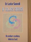 Dr. Lester Sumrall - A teljes ember [antikvár]