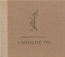 BERZSENYI DÁNIEL - A közelítő tél [antikvár]