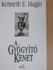 Kenneth E. Hagin - A gyógyító kenet [antikvár]