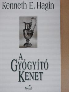 Kenneth E. Hagin - A gyógyító kenet [antikvár]