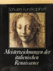 Anna Forlani Tempesti - Meisterzeichnungen der italienischen Renaissance [antikvár]