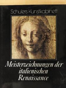 Anna Forlani Tempesti - Meisterzeichnungen der italienischen Renaissance [antikvár]