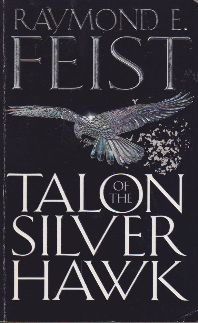 Raymond E. Feist - Talon of the Silver Hawk [antikvár]