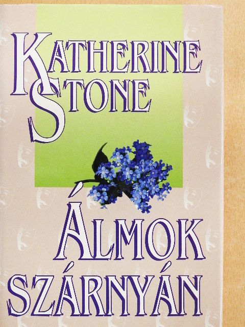 Katherine Stone - Álmok szárnyán [antikvár]
