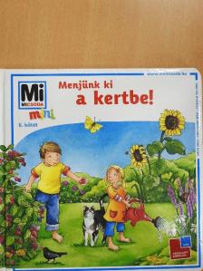 Sabine Stauber - Menjünk ki a kertbe! [antikvár]