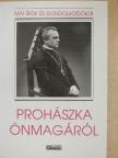Barlay Ö. Szabolcs - Prohászka önmagáról [antikvár]