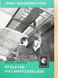 Fodor János - Épületek villanyszerelése [antikvár]