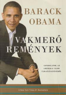 OBAMA, BARACK - Vakmerő remények [antikvár]