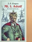 L. G. Gaspars - Mi, I. Adolf [antikvár]